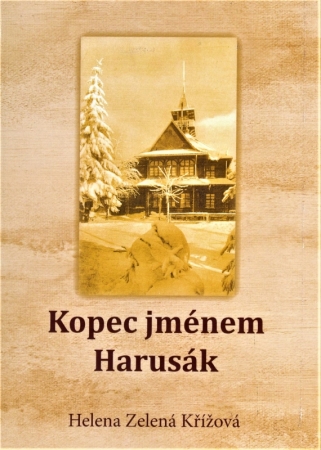 Helena Zelená Křížová: Kopec jménem Harusák
